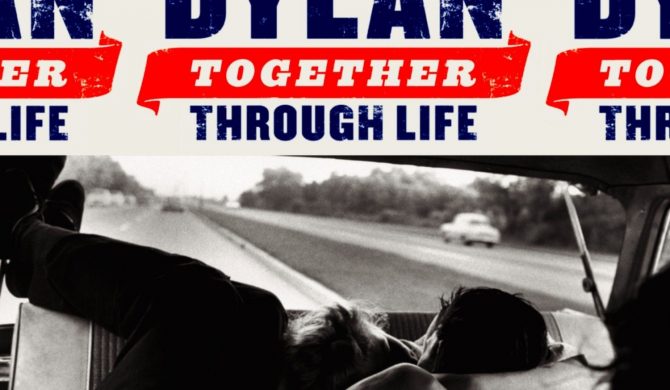 BOB DYLAN – „Together Through Life”