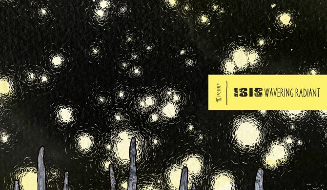 ISIS – „Wavering Radiant”