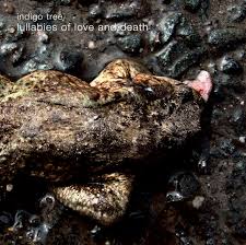 Indigo Tree – „Lullabies Of Love And Death”