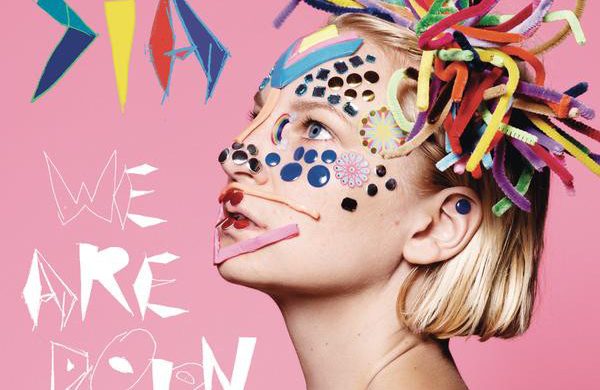 Sia – „We Are Born”