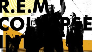 R.E.M. – „Collapse Into Now”