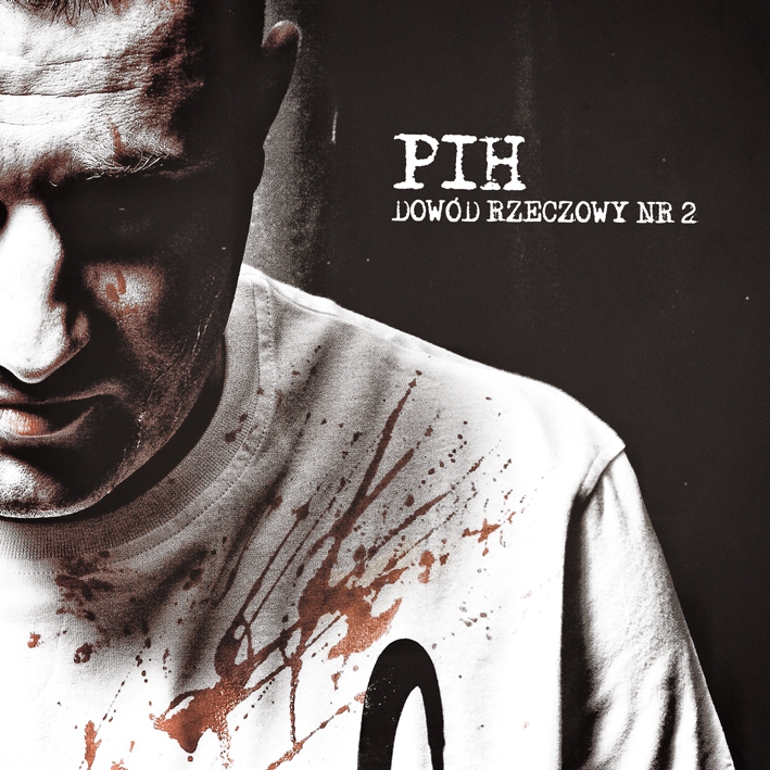 PIH – „Dowód rzeczowy nr 2”