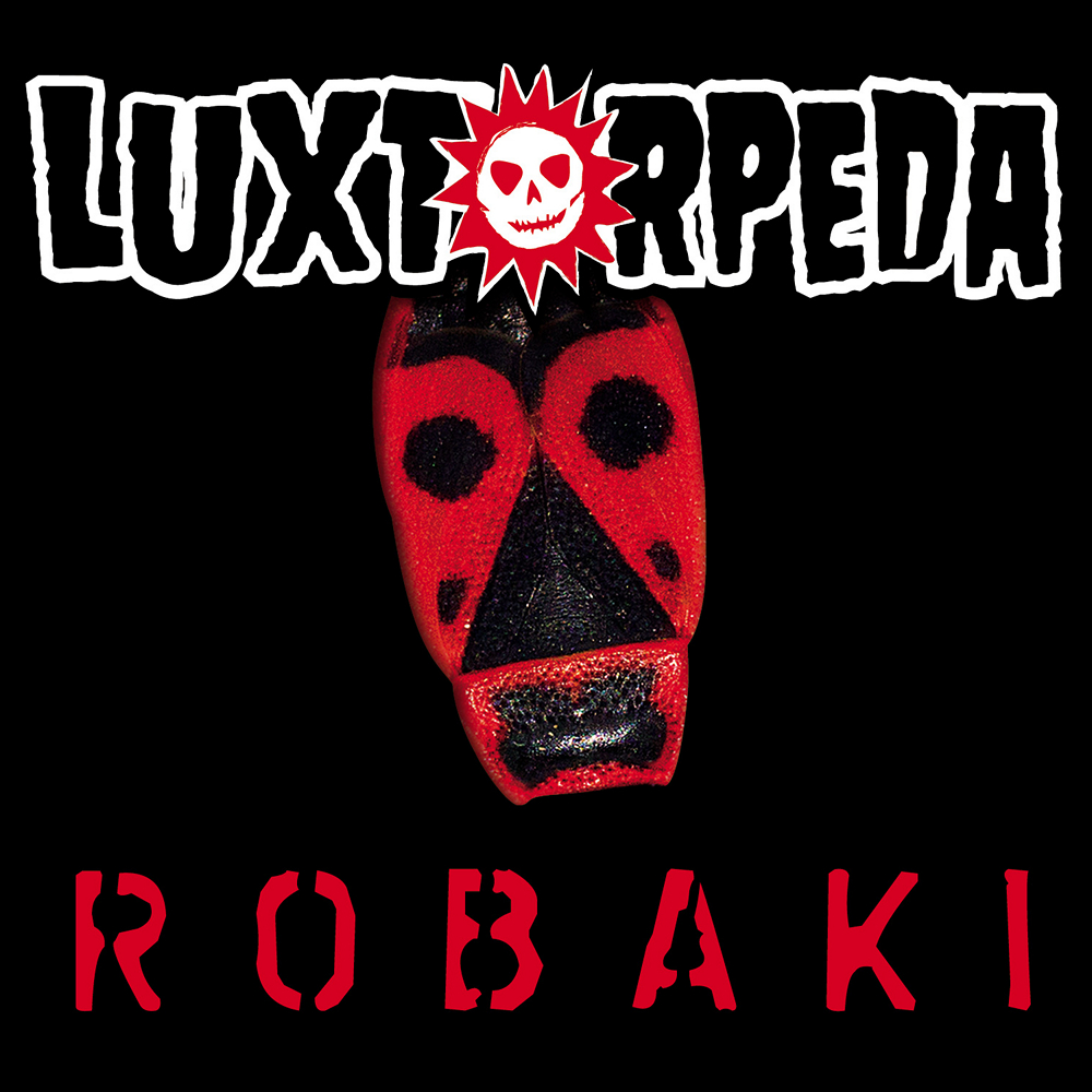 Luxtorpeda – „Robaki”