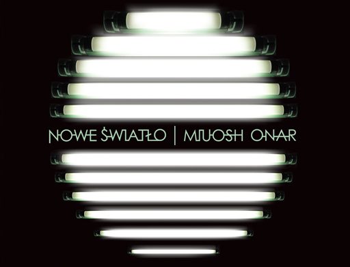 Miuosh x Onar – „Nowe światło”