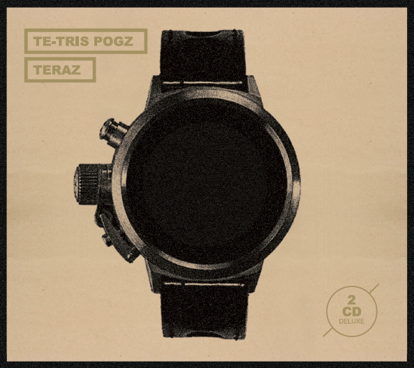 Te-Tris / Pogz – „Teraz”