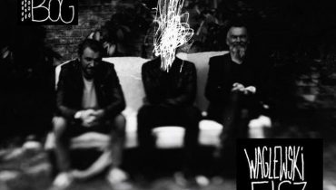 Waglewski Fisz Emade – „Matka, Syn, Bóg”