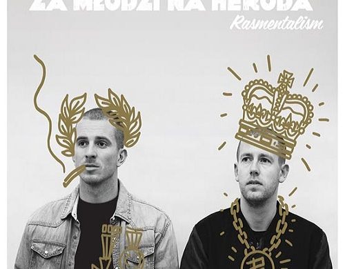 Rasmentalism – „Za młodzi na Heroda”