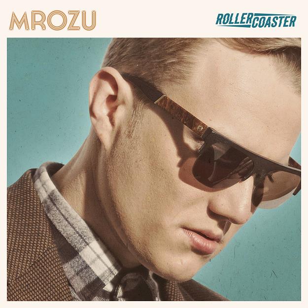 Mrozu – „Rollercoaster”