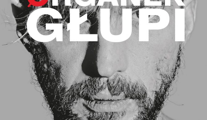 Organek – „Głupi”