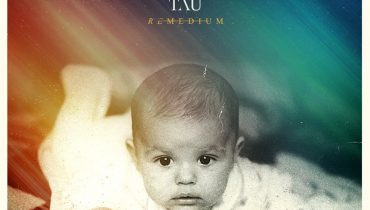 Tau – „Remedium”