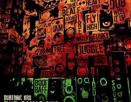 Dubtonic Kru – „Dub Conscious”