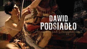 Dawid Podsiadło – „Annoyance and Disappointment”