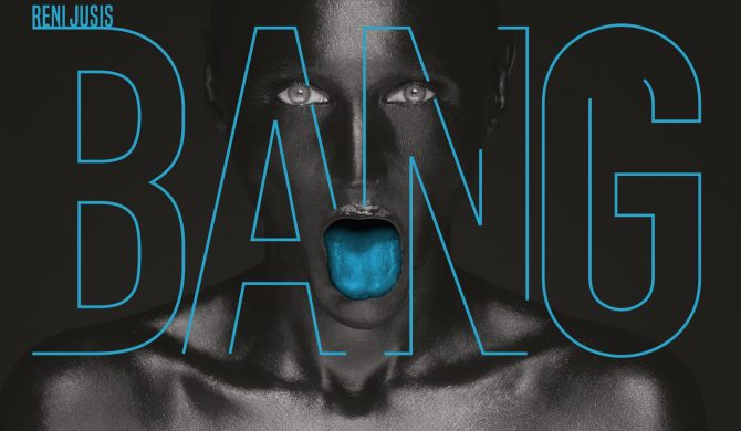 Reni Jusis – „Bang!”