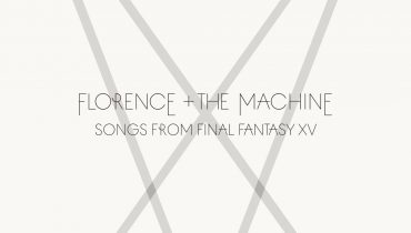 Florence And The Machine – „Songs from Final Fantasy XV”