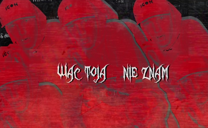 Wac Toja – „Nie znam” – nowy kawałek