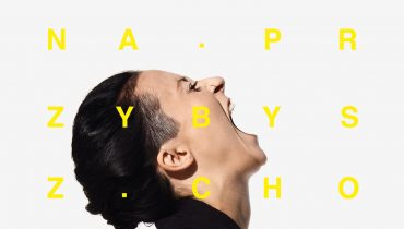 Paulina Przybysz – „Chodź tu”