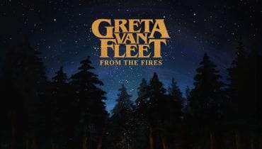Greta Van Fleet – „From The Fires”
