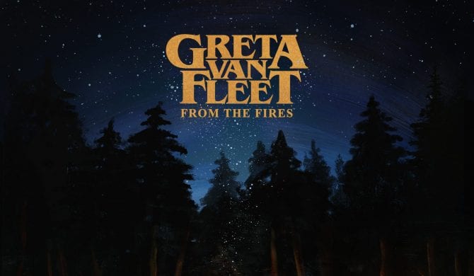Greta Van Fleet – „From The Fires”