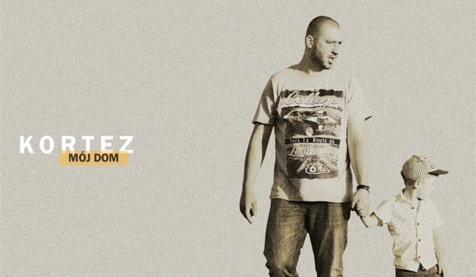 Kortez – „Mój dom”