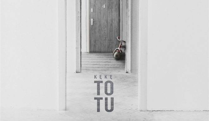 KęKę – “To tu”