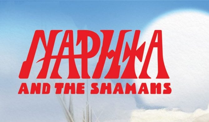 Naphta – „Naphta and the Shamans”