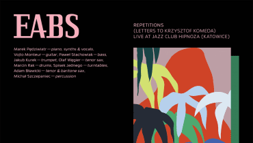 EABS – “Repetitions (Letters to Krzysztof Komeda) Live at Jazz Club Hipnoza”