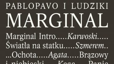 Pablopavo i Ludziki – „Marginal”