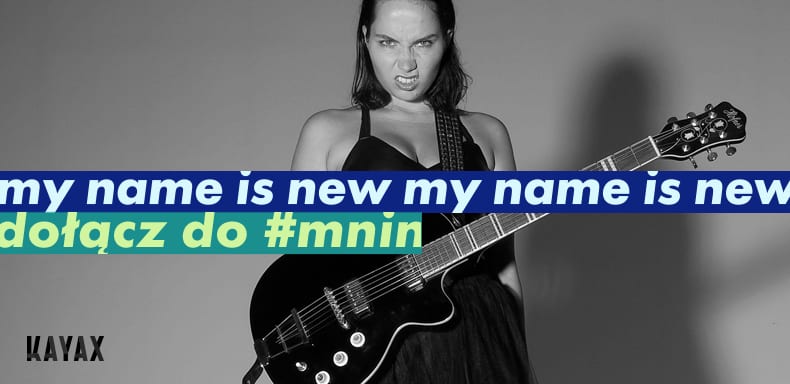 My Name Is New – Kayax wspiera młode talenty