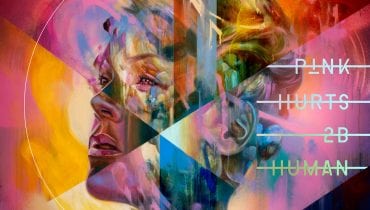 P!nk – „Hurts 2B Human”