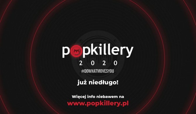 Popkillery przesunięte przez epidemię koronawirusa