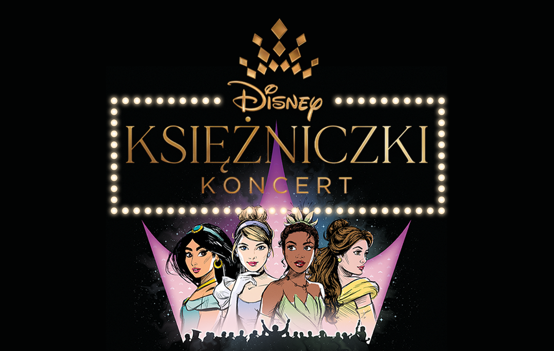 Najsłynniejsze piosenki Księżniczek Disneya zabrzmią na żywo