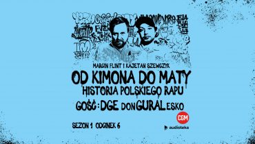 Pomagamy zrozumieć hip-hop – donGURALesko gościem podcastu „Od Kimona do Maty”