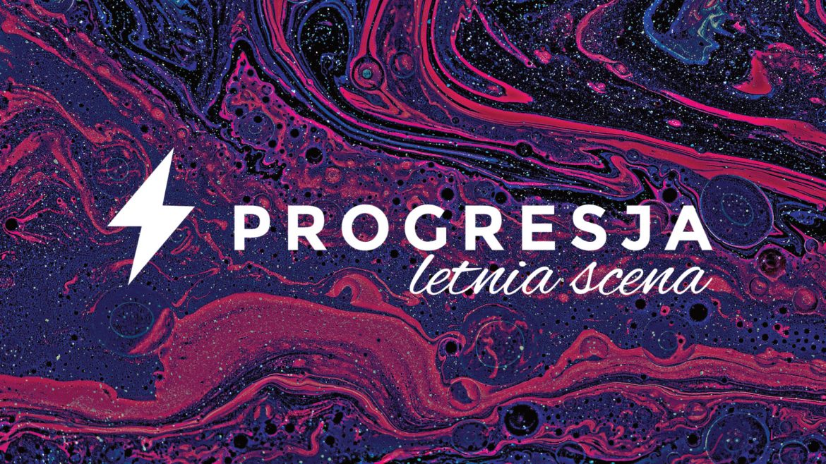 Przed nami już czwarty sezon Letniej Sceny Progresji