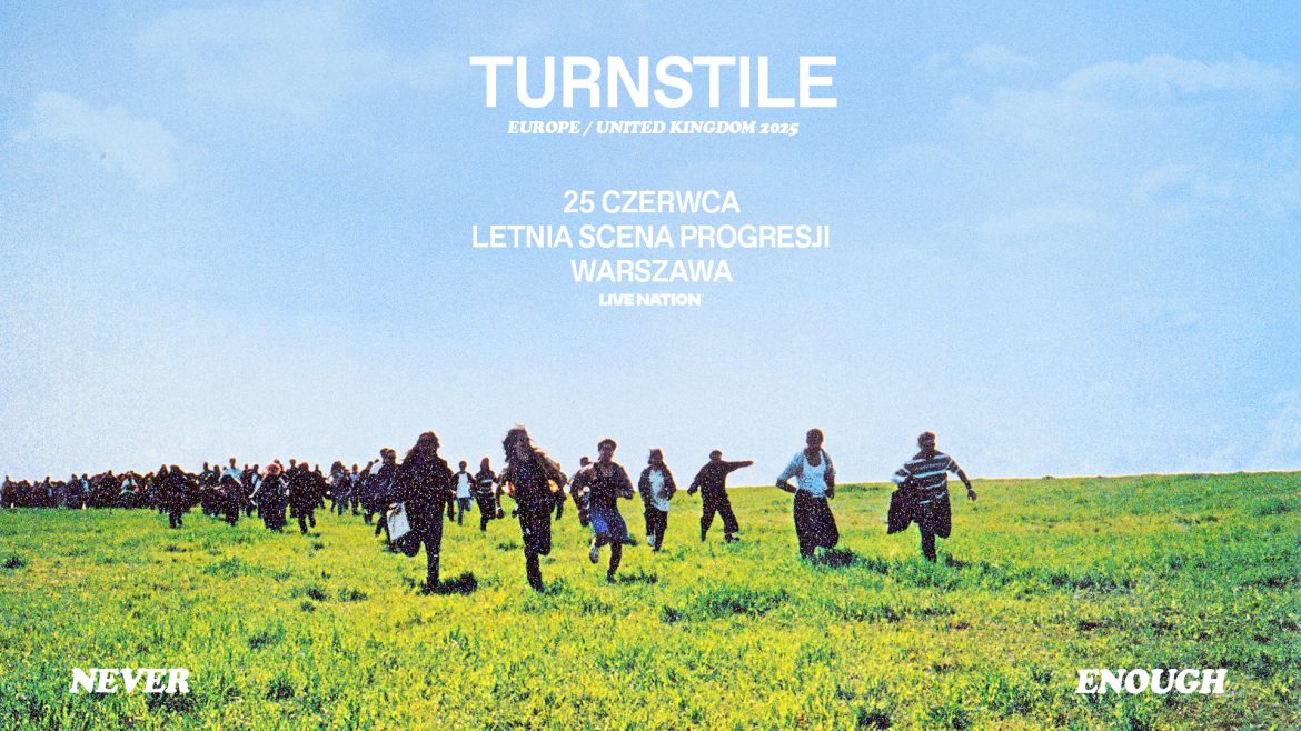 Turnstile w nadchodzącym tygodniu w Polsce