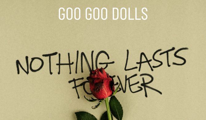 Goo Goo Dolls wracają z nowym singlem