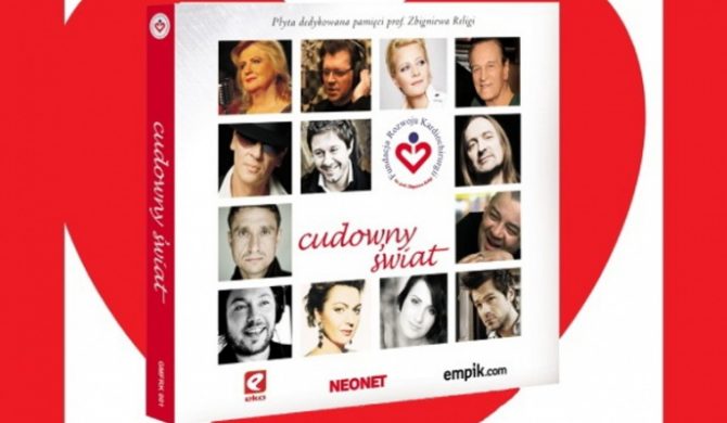 „Cudowny Świat” – z sercem dla serca na walentynki