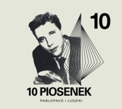 PABLOPAVO I LUDZIKI – 10 piosenek
