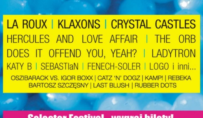 Wygraj bilety na Selector Festival 2011