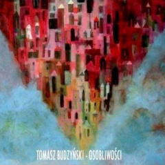 Tomasz Budzyński – „Osobliwości”