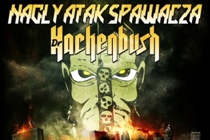 Nagły Atak Spawacza z Dr Hackenbushem