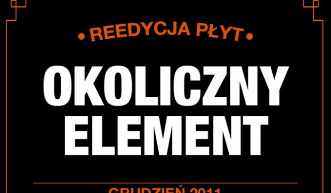 Reedycje płyt Okolicznego Elementu