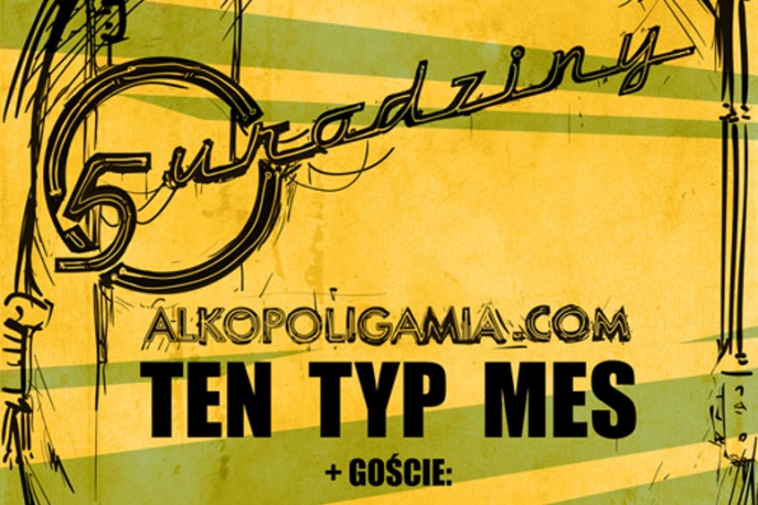 5. urodziny Alkopoligamii w marcu!