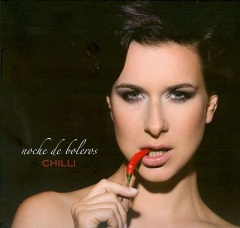 NOCHE DE BOLEROS – „Chilli”