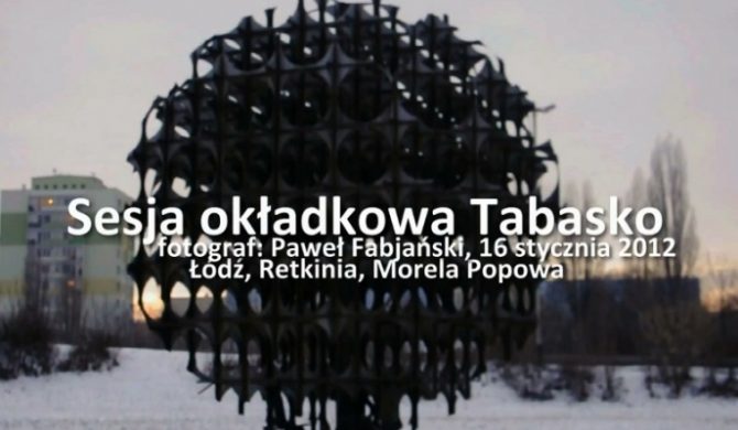 Tabasko: zobacz video z planu sesji okładkowej