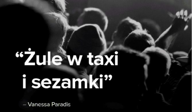 „Żule w taxi” zamiast „Joe le taxi”