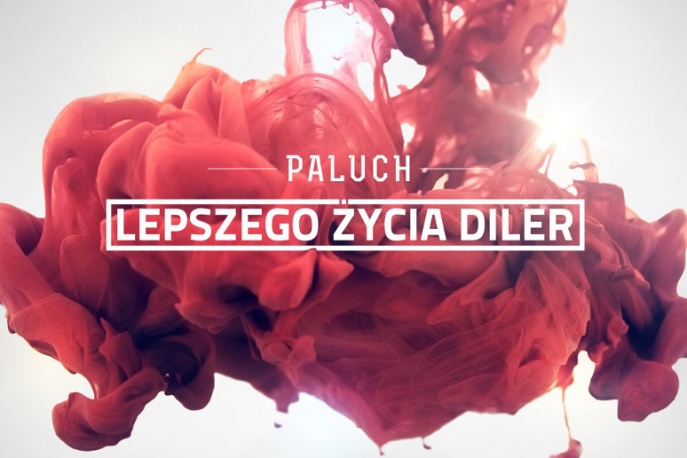 Paluch – „Lepszego życia diler” (audio)