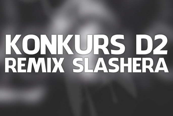 Remiksy „Slashera” – konkurs D2 – głosowanie