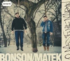 Bonson/Matek – „O nas się nie martw”