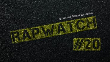 Rapwatch #20 – (2.06 – 8.06)