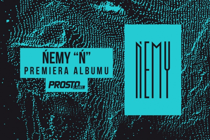 Ńemy – „Ń” – premiera i odsłuch